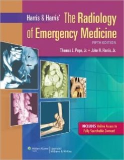Harris & Harris’ The Radiology of Emergency Medicine, 5th Edition (ORIGINAL PDF from Publisher)