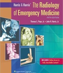 Harris & Harris’ The Radiology of Emergency Medicine, 5th Edition (ORIGINAL PDF from Publisher)