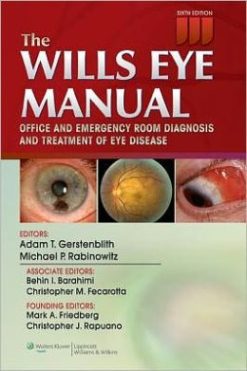 The Wills Eye Manual: Office and Emergency Room Diagnosis and Treatment of Eye Disease, 6th Edition (ORIGINAL PDF from Publisher)