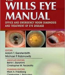 The Wills Eye Manual: Office and Emergency Room Diagnosis and Treatment of Eye Disease, 6th Edition (ORIGINAL PDF from Publisher)