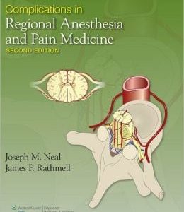 Complications in Regional Anesthesia and Pain Medicine, 2nd Edition (ORIGINAL PDF from Publisher)