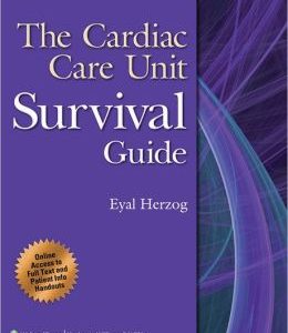 The Cardiac Care Unit Survival Guide (ORIGINAL PDF from Publisher)