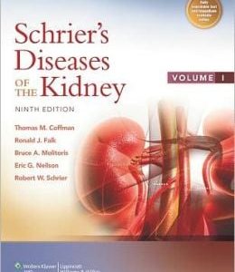 Schrier’s Diseases of the Kidney, 9th Edition (ORIGINAL PDF from Publisher)