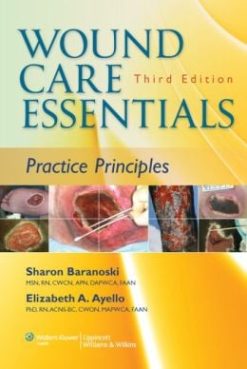 Wound Care Essentials: Practice Principles, 3rd Edition (ORIGINAL PDF from Publisher)