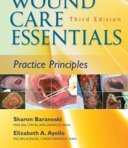Wound Care Essentials: Practice Principles, 3rd Edition (ORIGINAL PDF from Publisher)
