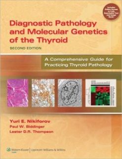 Diagnostic Pathology and Molecular Genetics of the Thyroid, 2nd Edition (ORIGINAL PDF from Publisher)
