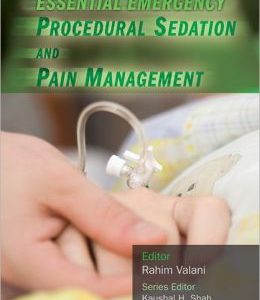 Essential Emergency Procedural Sedation and Pain Management (ORIGINAL PDF from Publisher)