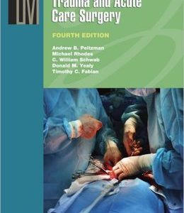 The Trauma Manual: Trauma and Acute Care Surgery, 4th Edition (ORIGINAL PDF from Publisher)
