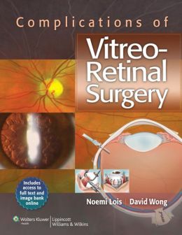 Complications of Vitreo-Retinal Surgery (ORIGINAL PDF from Publisher)