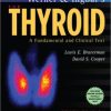 Werner & Ingbar’s The Thyroid: A Fundamental and Clinical Text, 10th Edition (Original PDF from Publisher)