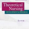 Theoretical Nursing: Development and Progress, 5th Edition (Original PDF from Publisher)