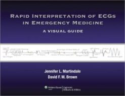 Rapid Interpretation of ECGs in Emergency Medicine: A Visual Guide (ORIGINAL PDF from Publisher)