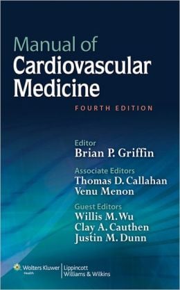 Manual of Cardiovascular Medicine, 4th Edition (ORIGINAL PDF from Publisher)