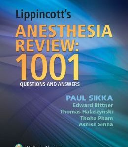 Lippincott’s Anesthesia Review: 1000 Questions and Answers (EPUB)