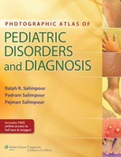 Photographic Atlas of Pediatric Disorders and Diagnosis (ORIGINAL PDF from Publisher)