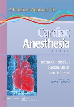 A Practical Approach to Cardiac Anesthesia, 5th Edition (ORIGINAL PDF from Publisher)
