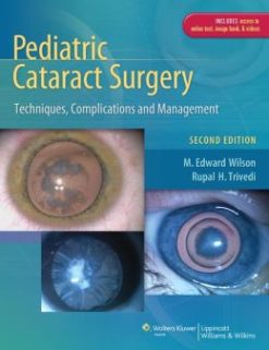 Pediatric Cataract Surgery: Techniques, Complications and Management (ORIGINAL PDF from Publisher)