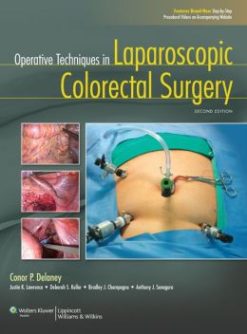 Operative Techniques in Laparoscopic Colorectal Surgery, 2nd Edition (ORIGINAL PDF from Publisher)