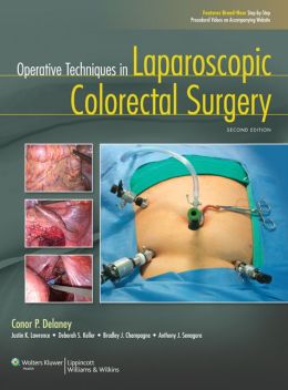 Operative Techniques in Laparoscopic Colorectal Surgery, 2nd Edition (ORIGINAL PDF from Publisher)