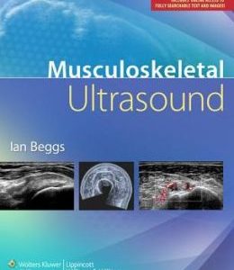 Musculoskeletal Ultrasound (Ian Beggs) (ORIGINAL PDF from Publisher)