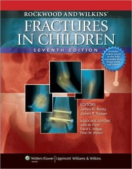 Rockwood and Wilkins’ Fractures in Children, 7th Edition (ORIGINAL PDF from Publisher)