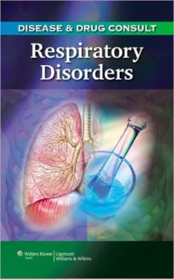 Disease & Drug Consult: Respiratory Disorders (Original PDF from Publisher)