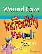 Wound Care Made Incredibly Visual! 2nd Edition (Original PDF from Publisher)