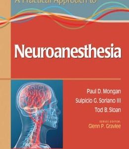 A Practical Approach to Neuroanesthesia (EPUB)