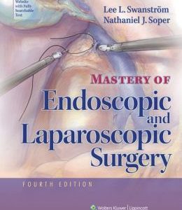 Mastery of Endoscopic and Laparoscopic Surgery, 4th Edition (ORIGINAL PDF from Publisher)