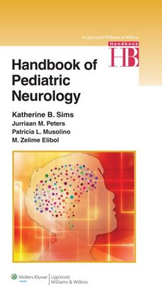 Handbook of Pediatric Neurology (ORIGINAL PDF from Publisher)