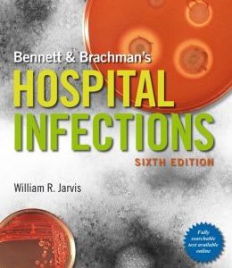 Bennett & Brachman’s Hospital Infections, 6th Edition (Original PDF from Publisher)