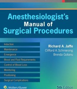 Anesthesiologist’s Manual of Surgical Procedures, 5th Edition (Original PDF from Publisher)