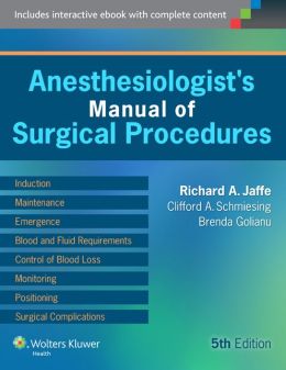 Anesthesiologist’s Manual of Surgical Procedures, 5th Edition (Original PDF from Publisher)