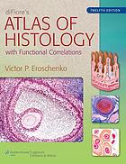 diFiore’s Atlas of Histology: with Functional Correlations 12th (Original PDF from Publisher)