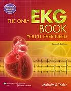 The Only EKG Book You’ll Ever Need 7th (Original PDF from Publisher)