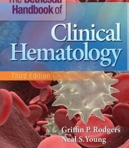 The Bethesda Handbook of Clinical Hematology, 3rd Edition (ORIGINAL PDF from Publisher)