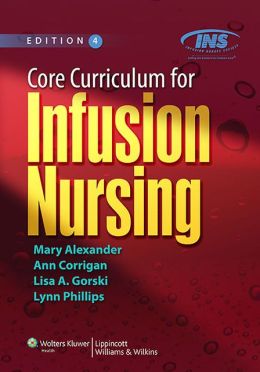Core Curriculum for Infusion Nursing, 4th Edition (Original PDF from Publisher)