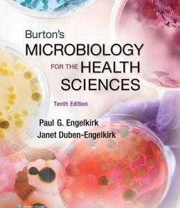 Burton’s Microbiology for the Health Sciences, 10th Edition (Original PDF from Publisher)
