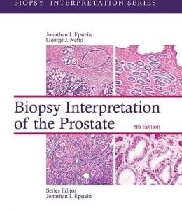 Biopsy Interpretation of the Prostate, 5th Edition (ORIGINAL PDF from Publisher)