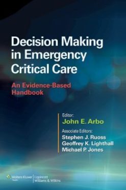 Decision Making in Emergency Critical Care: An Evidence-Based Handbook (ORIGINAL PDF from Publisher)
