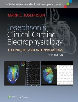 Josephson’s Clinical Cardiac Electrophysiology, 5th Edition (EPUB)