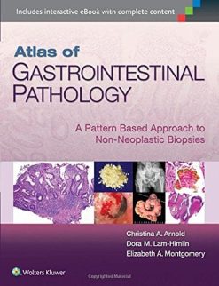 Atlas of Gastrointestinal Pathology: A Pattern Based Approach to Non-Neoplastic Biopsies (EPUB)