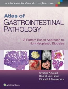 Atlas of Gastrointestinal Pathology: A Pattern Based Approach to Non-Neoplastic Biopsies (EPUB)
