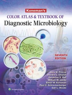 Koneman’s Color Atlas and Textbook of Diagnostic Microbiology, 7th Edition (Original PDF from Publisher)