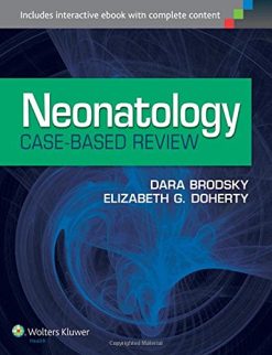 Neonatology Case-Based Review  (Original PDF from Publisher)