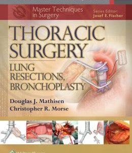 Master Techniques in Surgery: Thoracic Surgery: Lung Resections (EPUB)