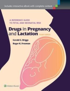 Drugs in Pregnancy and Lactation, 10th Edition (EPUB)