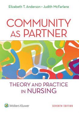 Community as Partner: Theory and Practice in Nursing, 7th Edition (ORIGINAL PDF from Publisher)