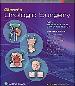 Glenn’s Urologic Surgery, 8th Edition (Original PDF from Publisher)
