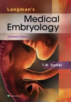 Langman’s Medical Embryology, 13th Edition (ORIGINAL PDF from Publisher)